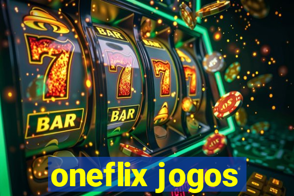 oneflix jogos